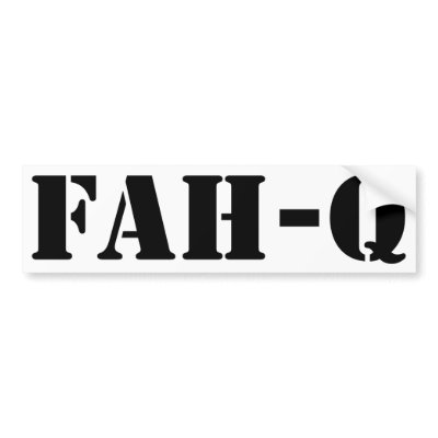 Fah Q Bumper Sticker by Mister_Tees