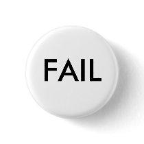 FAIL Badge Pinback Button