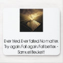 Fail better. mousepads