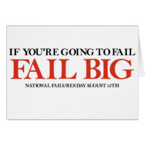 Fail Big (National Failures Day) Cards