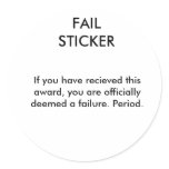 FAIL STICKER, If you have recieved this award, ...