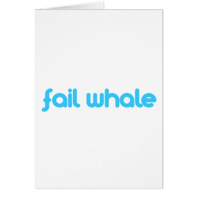fail whale by TwitterShirts