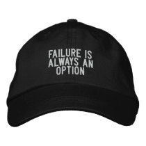 Failure is always an option