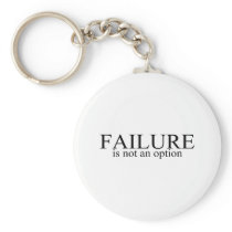 Failure Is Not An Option Key Chain