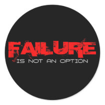 FAILURE Is not an Option Stickers
