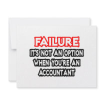 Failure...Not an Option...Accountant