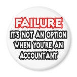 Failure...Not an Option...Accountant