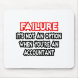 Failure...Not an Option...Accountant