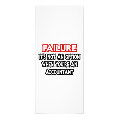 Failure...Not an Option...Accountant by accountantshirts