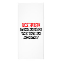 Failure...Not an Option...Accountant