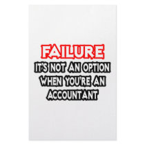 Failure...Not an Option...Accountant