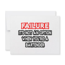Failure...Not an Option...Bartender
