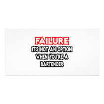 Failure...Not an Option...Bartender