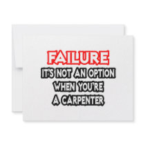 Failure...Not an Option...Carpenter