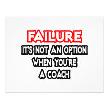 Failure...Not an Option...Coach Personalized Announcements