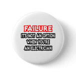 Failure...Not an Option...Electrician Pin