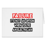 Failure...Not an Option...Electrician
