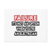 Failure...Not an Option...Electrician