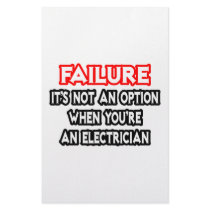 Failure...Not an Option...Electrician