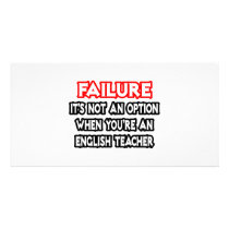 Failure...Not an Option...English Teacher