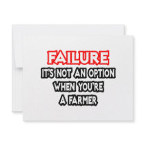 Failure...Not an Option...Farmer