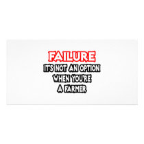 Failure...Not an Option...Farmer