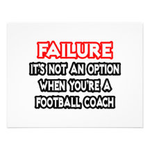Failure...Not an Option...Football Coach Custom Invite