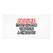 Failure...Not an Option...Gynecologist