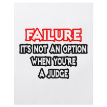 Failure...Not an Option...Judge