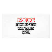 Failure...Not an Option...Lawyer Picture Card