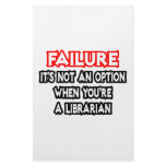 Failure...Not an Option...Librarian