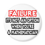 Failure...Not an Option...Mathematician