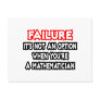 Failure...Not an Option...Mathematician