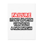 Failure...Not an Option...Mathematician