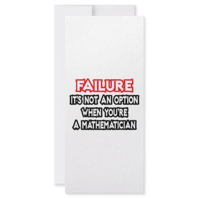 Failure...Not an Option...Mathematician by Mathematician_Shirts