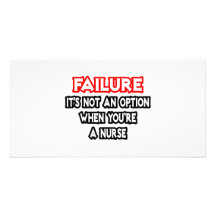 Failure...Not an Option...Nurse Personalized Photo Card