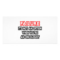 Failure...Not an Option...Oncologist