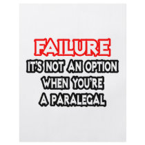 Failure...Not an Option...Paralegal