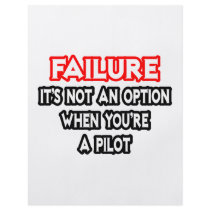 Failure...Not an Option...Pilot