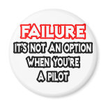Failure...Not an Option...Pilot