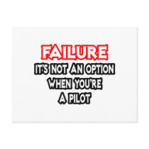 Failure...Not an Option...Pilot