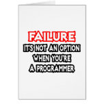Failure...Not an Option...Programmer