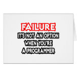 Failure...Not an Option...Programmer