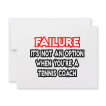 Failure...Not an Option...Tennis Coach