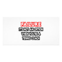 Failure...Not an Option...Tennis Coach