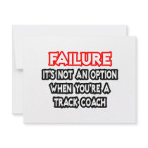 Failure...Not an Option...Track Coach