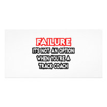 Failure...Not an Option...Track Coach