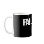 failwht mugs