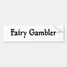 Fairy Gambler Bumper Sticker