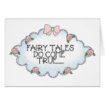 Fairy Tales Do Come True... Greeting Cards